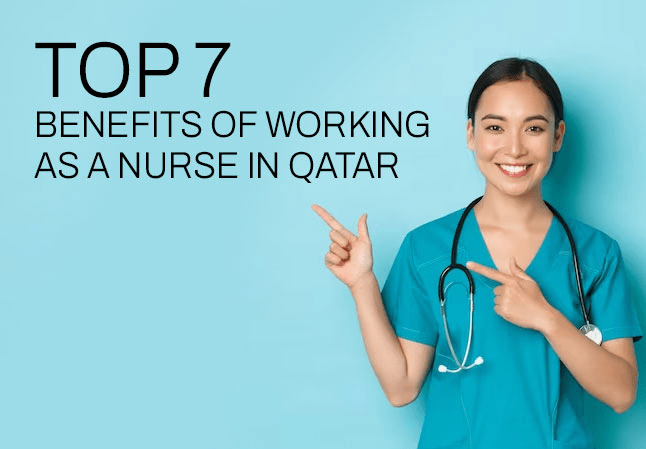 Top 7 Benefits of Working as a Nurse in Qatar