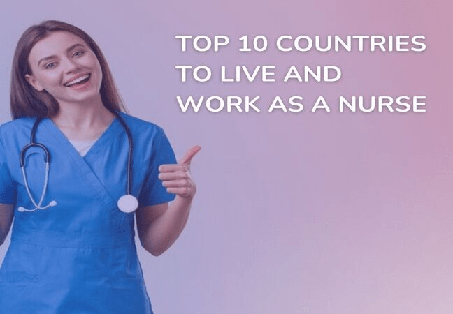 Top 10 Countries To Live And Work As A Nurse